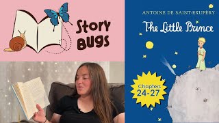 (9 of 9) "The Little Prince" by Antoine de Saint-Exupéry, Chapters 24-27