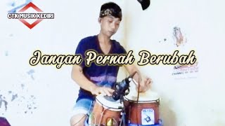 JANGAN PERNAH BERUBAH - KOPLO JARANAN | CTK Musik Kediri