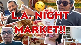 L.A.’s HIDDEN NIGHT MARKET!!  (can’t believe we ate that much)