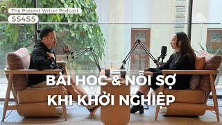 SS4S5: Bài học & Nỗi sợ khi Khởi nghiệp (cùng Vibe.Space Founder: Lê Cao Trí)