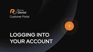 Race Dental Customer Portal - Logging into your account