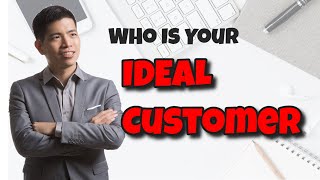 Who Is Your Ideal Customer -  Why It's Important to set up your Avatar and Ideal Customer Profile