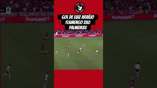 Gol de Luiz Araújo! #gols #flamengo #shortvideos #esporte #shortsvideo #shorts #short #mengão #mengo