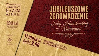 Jubileuszowe Zgromadzenie Izby Adwokackiej w Warszawie