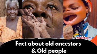 Fact about old ancestors | old people | Nobleboycomedian