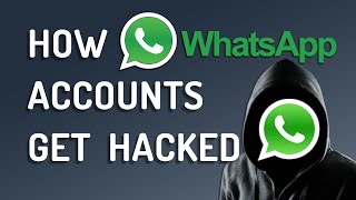 How WHATSAPP accounts get HACKED & how to prevent it