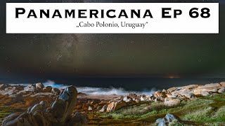 Panamericana Ep68 - Cabo Polonio, Uruguay