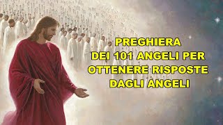 PREGHIERA DEI 101 ANGELI PER OTTENERE RISPOSTE DAGLI ANGELI