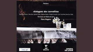 Dialogues des Carmélites, FP 159, Act 3 Tableau 4: Prélude