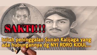 SAKTI!!! Inilah Peninggalan SUNAN KALIJAGA yang ada hubungannya dengan NYI RORO KIDUL