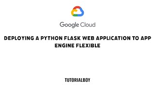 Deploying a Python Flask Web Application to App Engine Flexible || GSP023 || #cloudskillsboost