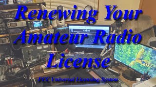 Renewing Your Amateur Radio License thru FCC Universal Licensing System