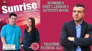 SUNRISE 9 AB UNIT 1 LESSON 3 ئینگلیزی پۆلی نۆیەم