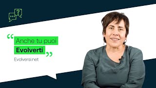 EVOLVERSI.NET, perché “Anche tu puoi farlo”? - INTERVISTA alla dottoressa Marzia Menotti