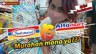 BELANJA DI INDOMARET VS ALFAMART ! MURAHAN MANA ???