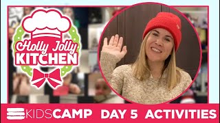 Kids Camp presents Holly Jolly Kitchen Day 5 Activities