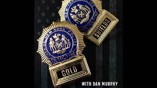 GOLD SHIELDS EPISODE 8; RETIRED NYPD DETECTIVE ANGEL MAYSONET AND OPERATION HIGH RISE