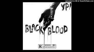 YP SlumBoy - Black Blood (Official Audio)