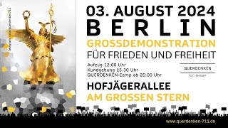 Live ❗️ #Berlin - Demo für Frieden & Freiheit 03.08.2024