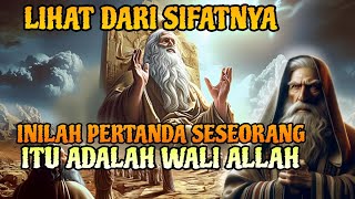 LIHAT SIFAT-SIFAT NYA❗PERTANDA SESEORANG ITU WALI ALLAH