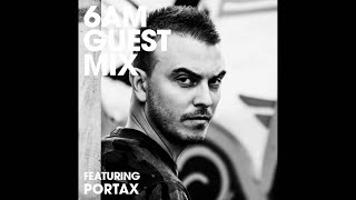 Portax - SIX AM Guest Mix