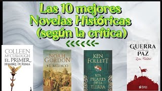 Las 10 Mejores Novelas Históricas (según la crítica).