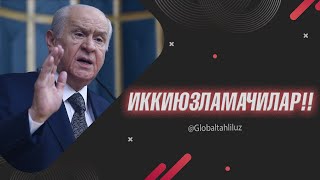 Туркиядаги МҲП партияси раиси Давлат Баҳчели \ Иккиюзламачилар