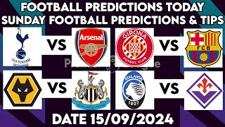 FOOTBALL PREDICTIONS TODAY 15/09/2024|SOCCER PREDICTIONS BETTING TIPS,#betting@sports betting tips