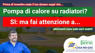 Pompa di calore su radiatori? Si, ma fai attenzione a...