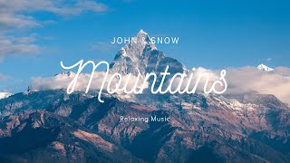 🏔️Relaxing Music & Video of Mountains • Calm, Sleep, Mindfulness, Reduce Stress, Meditation Music