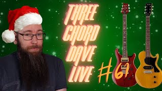 Three Chord Dave Live 61 Guitars, music and good times.