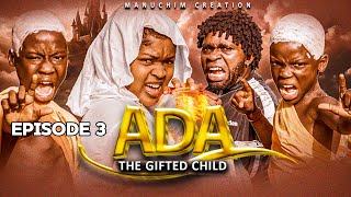 Ada the gifted child | Episode 3 |