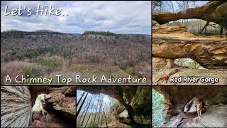 A Chimney Top Rock Adventure - Princess Arch + Cherokee Arch - Red River Gorge - Kentucky - 3/18/24