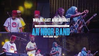 An Noor Band from Lamu with Eddie Grey