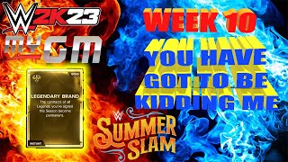 WWE 2K23 MyGM Week 10 SummerSlam - You Have Got To Be Kidding Me