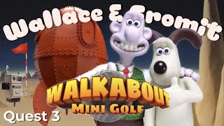 Walkabout Mini Golf - Meta Quest 3 - Wallace & Gromit dlc - Its Golf Gromit