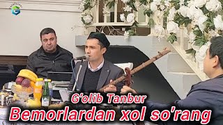 Bemorlardan xol so'rang G'olib tanbur yangi qo'shiq