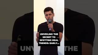 Sam Altman’s Secret to Spotting Real Trends