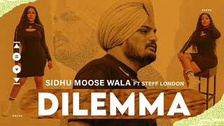 DILEMMA  SLOWED+REVERB SIDHU MOOSE WALA   FT STEFFLON DON