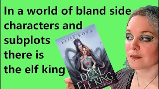 superficial side character, boring subplots and a hot elf /a deal with the elf king/ Book review