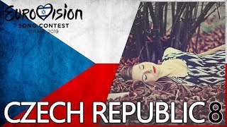 EUROVISION 2019 | Czech Republic My Top 8