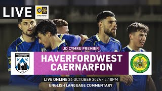 LIVE FOOTBALL: Haverfordwest County v Caernarfon Town | JD Cymru Premier | English language comme...