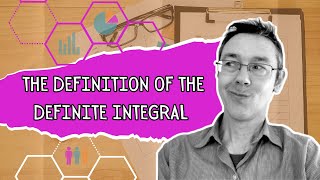 The Definition of the Definite Integral