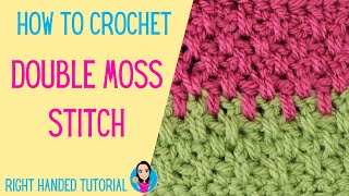 How To Crochet Double Moss Stitch - Extended Linen Stitch - Right Handed Tutorial UK Crochet Terms