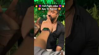 Rajveer Vs Ajaz Fight?🔥 Rajveer Sisodiya VS Ajaz Khan #trending  #shortsfeed #shorts #youtubeshorts