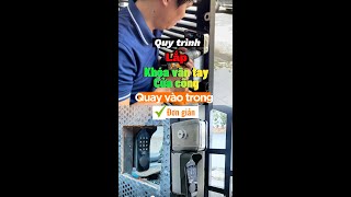 Cách lắp khóa vân tay cửa cổng quay vào trong cực kì đơn giản