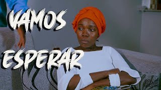 VAMOS ESPERAR