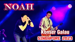 NOAH_Separuh Aku Live in Singapore 2023 #sahabatnoahindonesia ##sahabatnoahsingapura