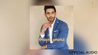 FOREVER YOURS - Ace (Official Audio) | Kaler Habib | Jantta | Latest Punjabi Romantic Dance Song