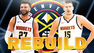 REBUILDING THE DENVER NUGGETS IN NBA 2K25!